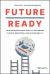 Future Ready : Your Organization's Guide to Rethinking Climate, Resilience, and Sustainability