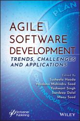 Agile Software Development : Trends, Challenges and Applications