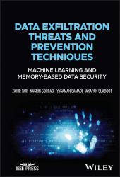 Data Exfiltration Threats and Prevention Techniques : Machine Learning and Memory-Based Data Security