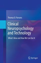 Clinical Neuropsychology and Technology : What's New and How We Can Use It