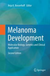 Melanoma Development : Molecular Biology, Genetics and Clinical Application