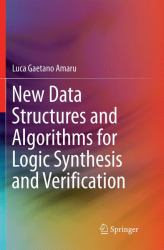 New Data Structures and Algorithms for Logic Synthesis and Verification