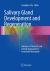 Salivary Gland Development and Regeneration : Advances in Research and Clinical Approaches to Functional Restoration