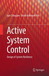 Active System Control : Design of System Resilience