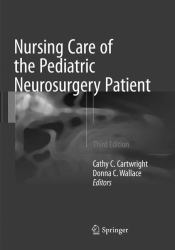 Nursing Care of the Pediatric Neurosurgery Patient