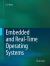 Embedded and Real-Time Operating Systems