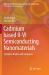 Cadmium Based II-VI Semiconducting Nanomaterials : Synthesis Routes and Strategies