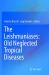 The Leishmaniases: Old Neglected Tropical Diseases