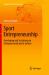 Sport Entrepreneurship : Developing and Sustaining an Entrepreneurial Sports Culture