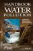 Handbook of Water Pollution