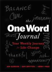 The One Word Journal : Your Weekly Journey for Life-Change