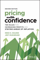 Pricing with Confidence : Ten Rules for Increasing Profits and Staying Ahead of Inflation