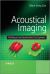 Acoustical Imaging : Techniques and Applications for Engineers