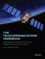 The Telecommunications Handbook : Engineering Guidelines for Fixed, Mobile and Satellite Systems