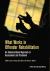 What Works in Offender Rehabilitation : An Evidence-Based Approach to Assessment and Treatment