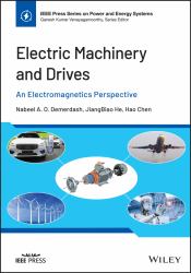 Electric Machinery and Drives : An Electromagnetics Perspective