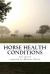 Horse Health Conditions