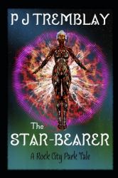 The Star-Bearer : A Rock City Park Tale