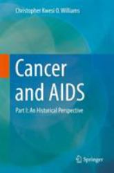 Cancer and AIDS : Part I: an Historical Perspective