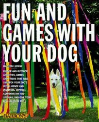 Fun and Games with Your Dog