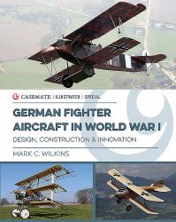 German Fighter Aircraft in World War I : Design, Construction and Innovation