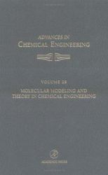 Molecular Modeling and Theory in Chemical Engineering