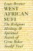 West African Sufi : The Religious Heritage and Spiritual Quest of Cerno Bokar Saalif Taal