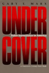 Undercover : Police Surveillance in America