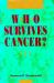 Who Survives Cancer?