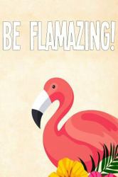 Be Flamazing!