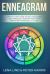 Enneagram : Step-By-Step Guide to Self-Discovery and Personal Growth with the 9 Enneagram Personality Types