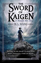 The Sword of Kaigen : A Theonite War Story