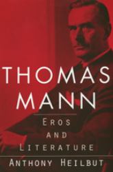 Thomas Mann : Eros and Literature