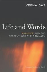 Life and Words : Violence and the Descent into the Ordinary