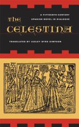 The Celestina : A Fifteenth-Century Spanish Novel in Dialogue