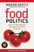 Food Politics : How the Food Industry Influences Nutrition and Health