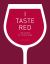 I Taste Red : The Science of Tasting Wine