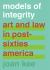 Models of Integrity : Art and Law in Post-Sixties America