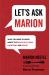 Let's Ask Marion : What You Need to Know about the Politics of Food, Nutrition, and Health