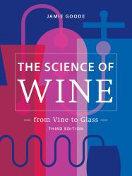 The Science of Wine : From Vine to Glass - 3rd Edition