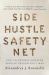 Side Hustle Safety Net : How Vulnerable Workers Survive Precarious Times