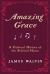 Amazing Grace : A Cultural History of the Beloved Hymn