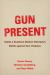 Gun Present : Inside a Southern District Attorney's Battle Against Gun Violence