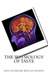 The Physiology of Taste