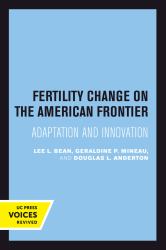 Fertility Change on the American Frontier : Adaptation and Innovation