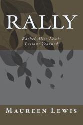 Rally : Rachel Alice Lewis Lessons Yearned