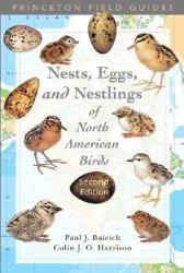 Nests, Eggs, and Nestlings of North American Birds : Second Edition