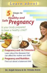 5 Steps to a Healthy and Safe Pregnancy