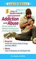 5 Steps to Understand and Prevent Addiction and Abuse