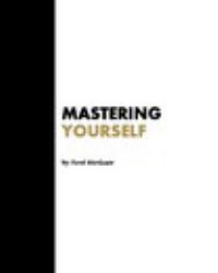 Mastering Yourself